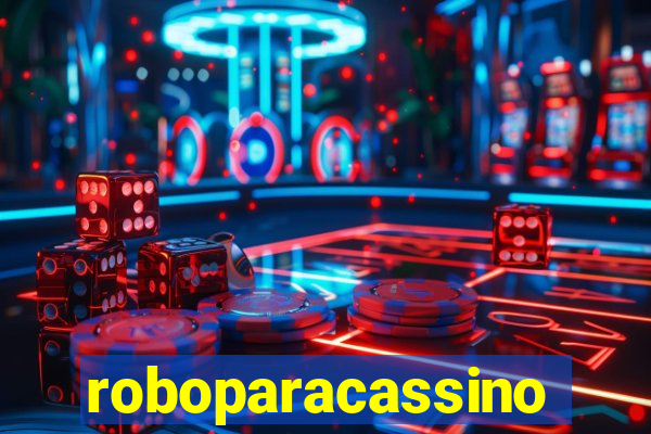 roboparacassino