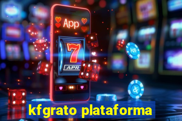 kfgrato plataforma