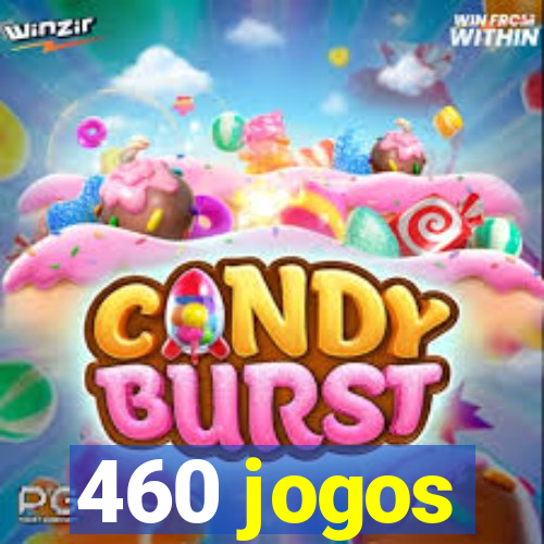 460 jogos