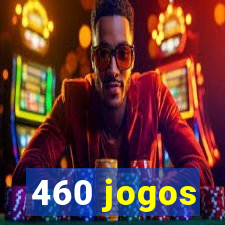 460 jogos