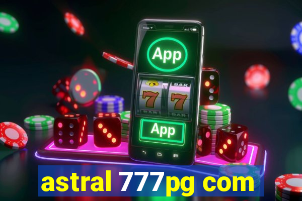 astral 777pg com