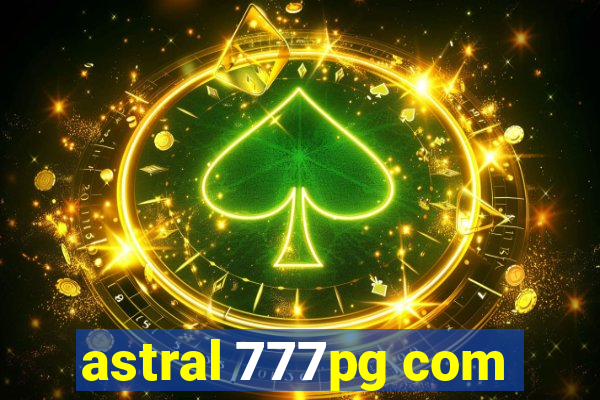 astral 777pg com