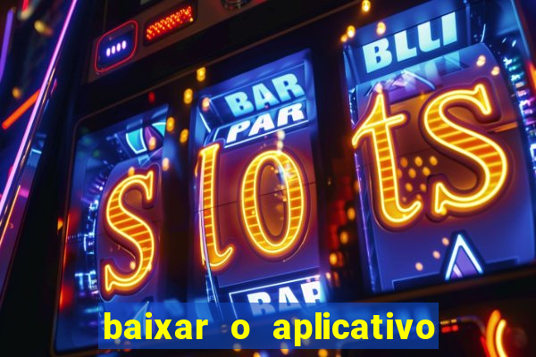 baixar o aplicativo truco vamos