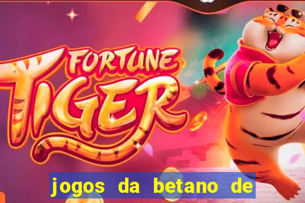 jogos da betano de 10 centavos