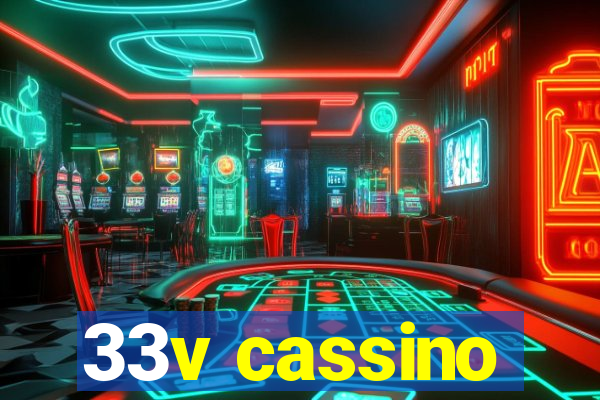 33v cassino