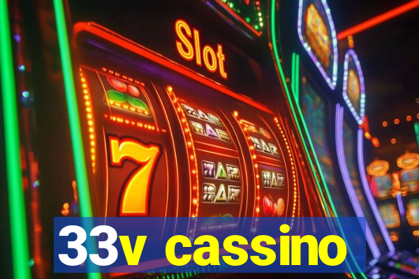 33v cassino