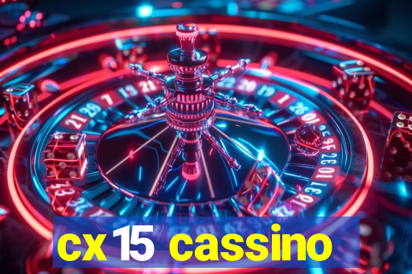 cx15 cassino