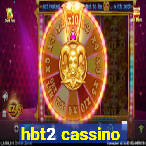 hbt2 cassino