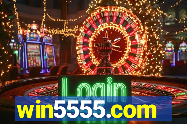 win5555.com