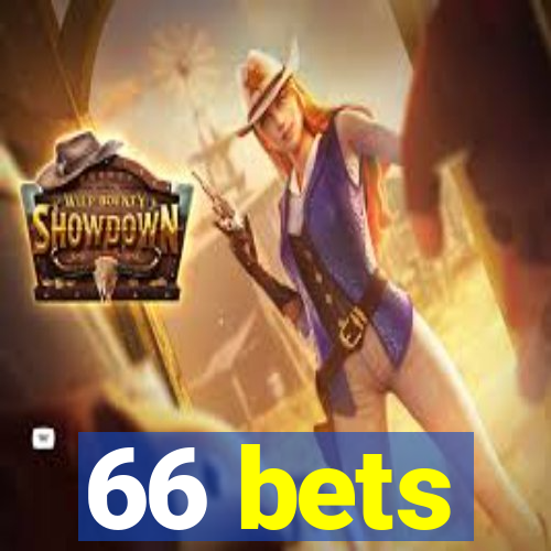 66 bets