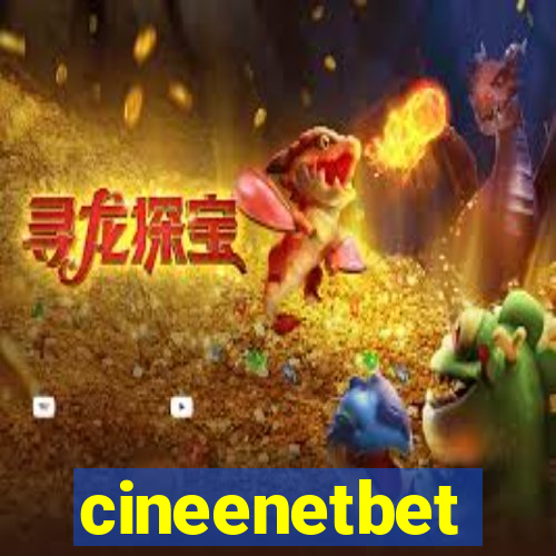 cineenetbet