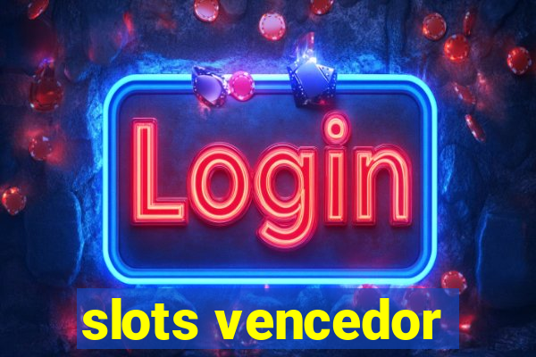 slots vencedor