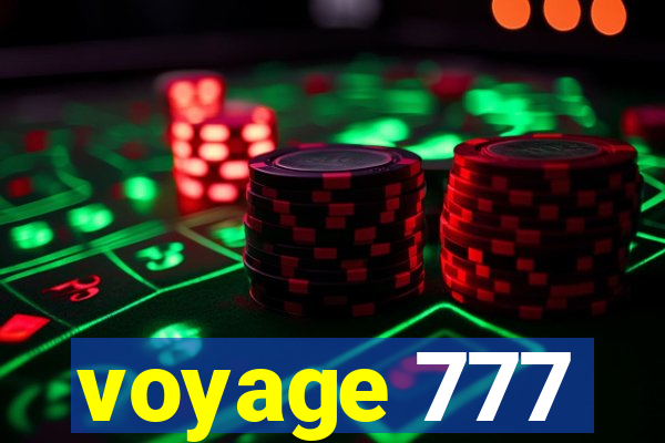 voyage 777