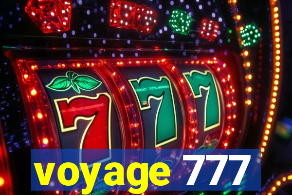 voyage 777