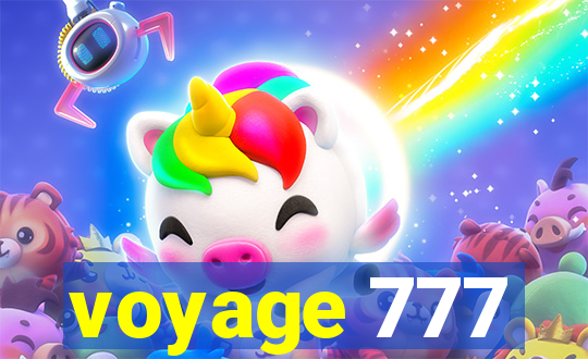 voyage 777