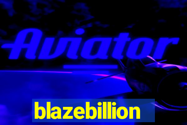 blazebillion