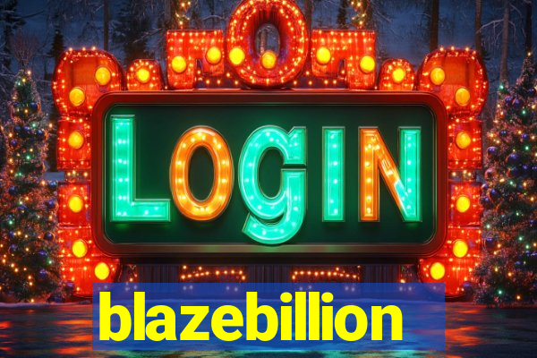 blazebillion