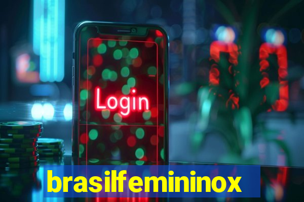 brasilfemininox