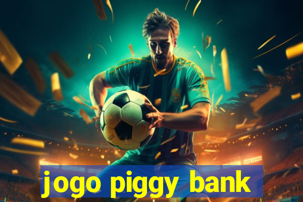 jogo piggy bank