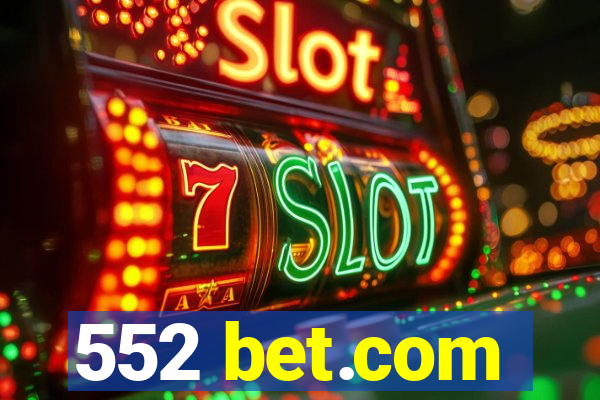 552 bet.com