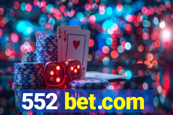 552 bet.com