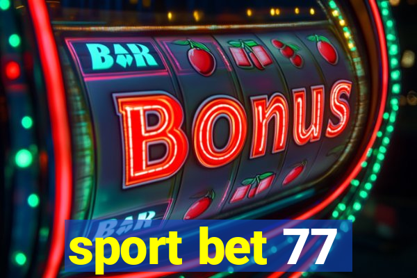 sport bet 77