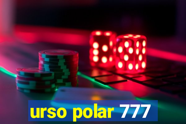 urso polar 777