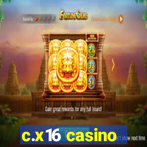 c.x16 casino