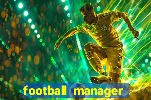 football manager 2019 fm scout