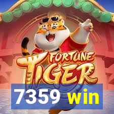 7359 win