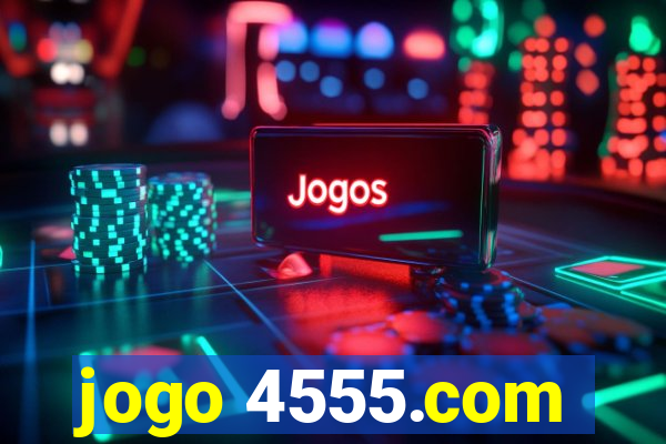 jogo 4555.com