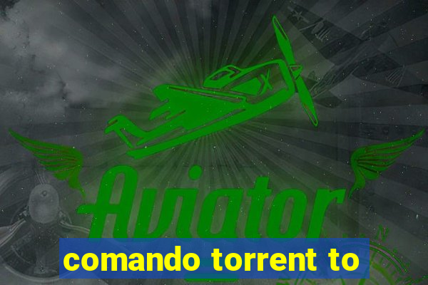 comando torrent to