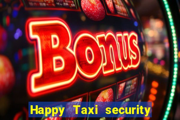 Happy Taxi security password road 96 happy