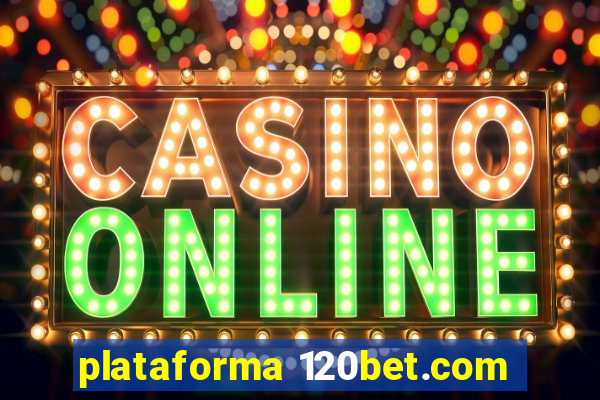 plataforma 120bet.com