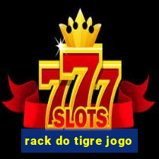 rack do tigre jogo