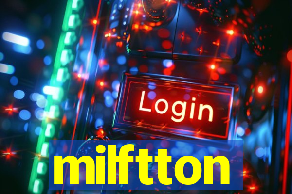 milftton