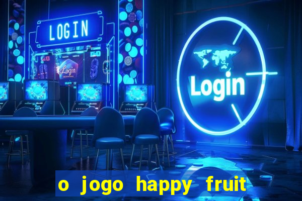 o jogo happy fruit fusion paga mesmo