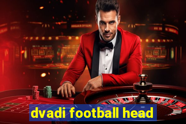 dvadi football head