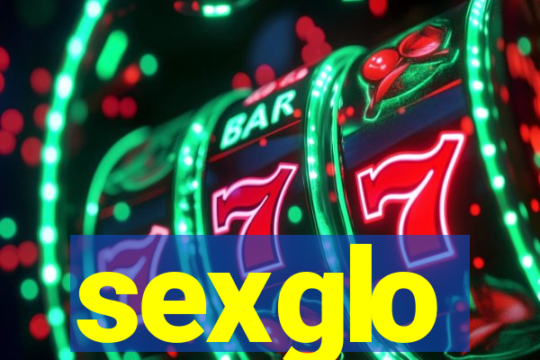 sexglo