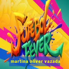 martina oliver vazada