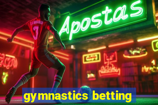 gymnastics betting