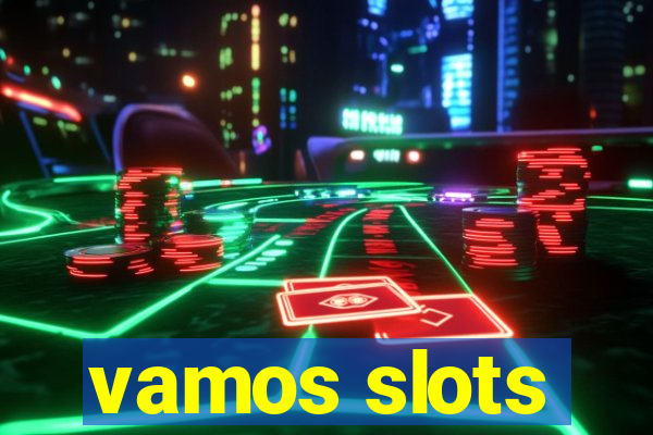 vamos slots