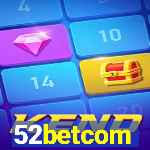 52betcom