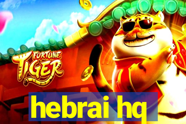 hebrai hq