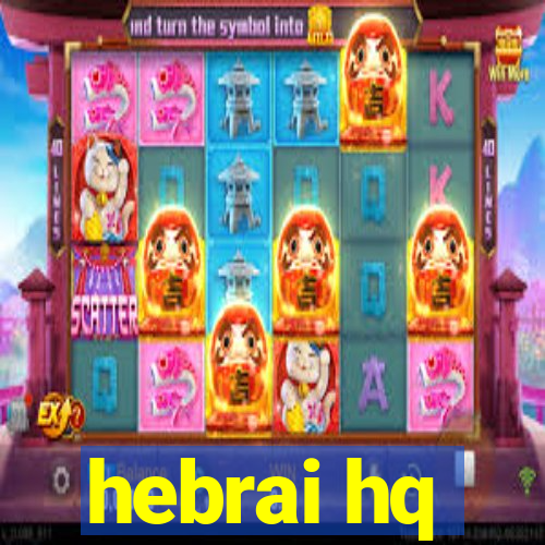 hebrai hq