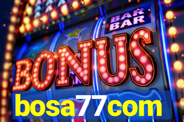 bosa77com