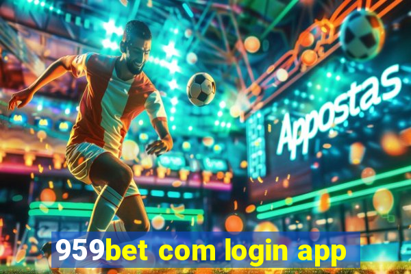 959bet com login app