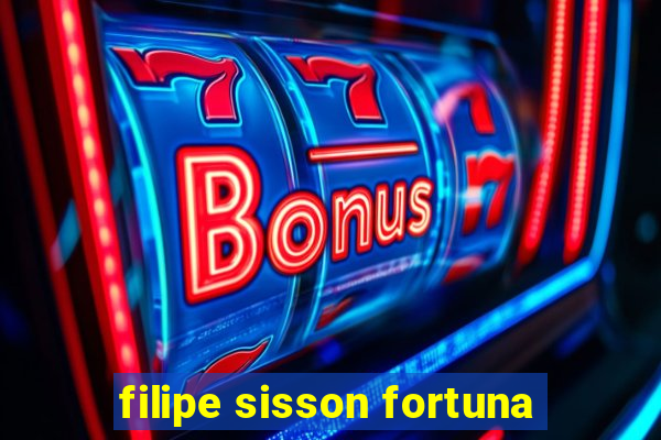 filipe sisson fortuna