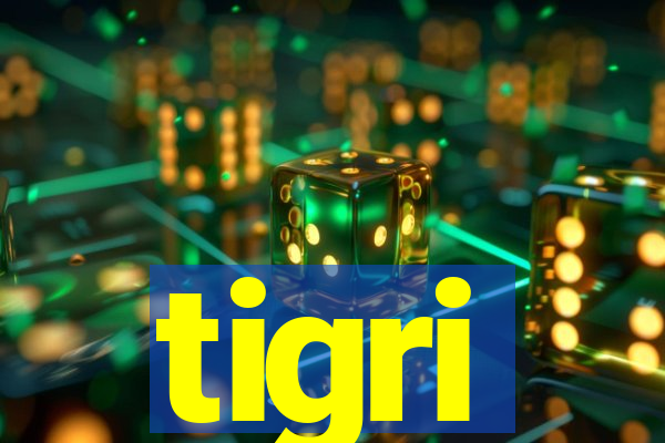 tigri