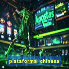 plataforma chinesa para ganhar dinheiro